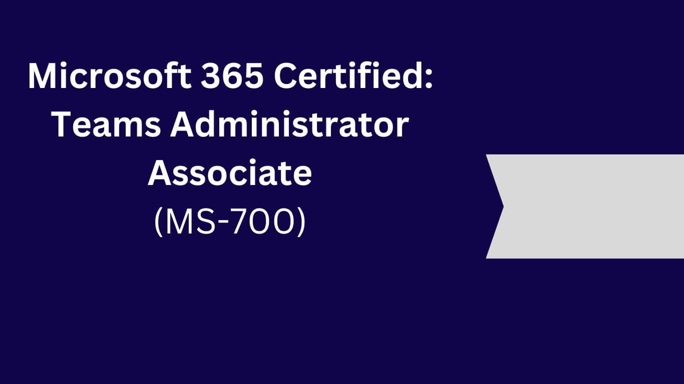 Microsoft 365 Certified: Teams Administrator Associate