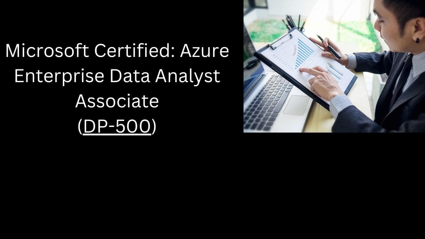 Microsoft Certified: Azure Enterprise Data Analyst Associate
