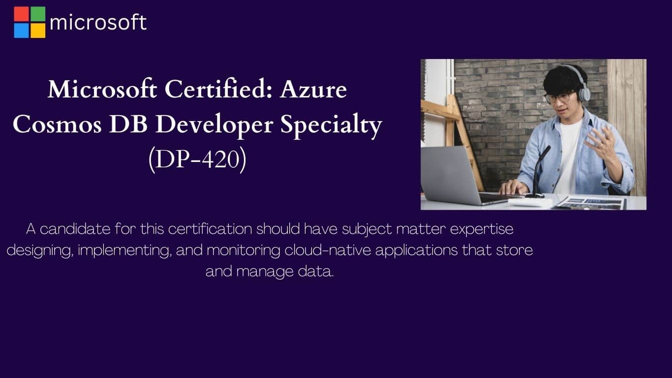 CERTIFICATIONS Microsoft Certified: Azure Cosmos DB Developer Specialty