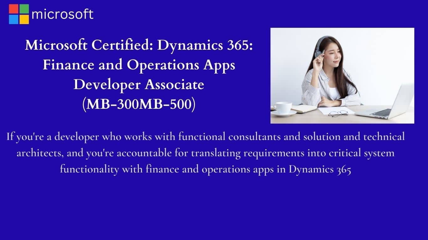 Microsoft Certified: Dynamics 365: Finance and Operations Apps Developer Associate